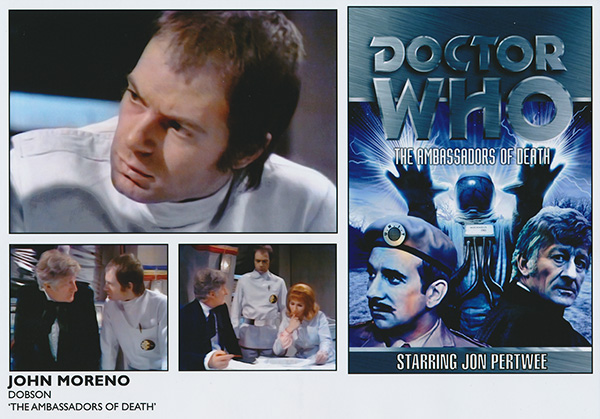 Dr Who: Ambassadors of Death. John Moreno as Dobson.